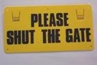 Thunderbird Sign Shut The Gate - Woonona Petfood & Produce