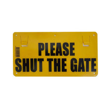 Thunderbird Sign Shut The Gate - Woonona Petfoods